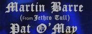 MARTIN BARRE & PAT O'MAY : THE MEETING TOUR